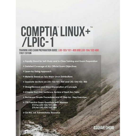 Linux Certification Guide CompTIA Linux+/LPIC-1: Training and Exam Preparation Guide (Exam Codes: LX0-103/101-400 and LX0-104/102-400), (Paperback)