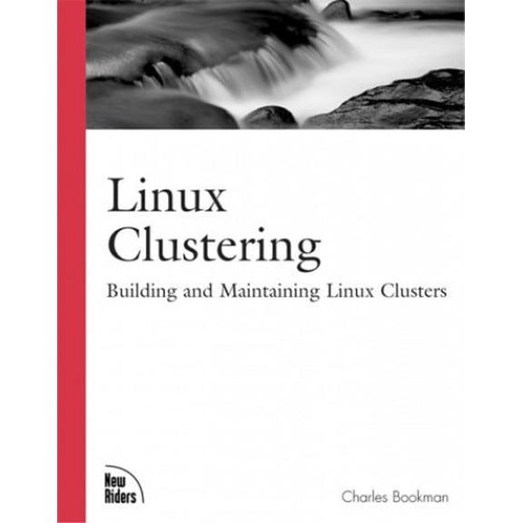 Pre-Owned Linux Clustering: Building and Maintaining Linux Clusters (Paperback) 1578702747 9781578702749