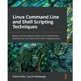 thumbnail image 1 of Linux Command Line and Shell Scripting Techniques: Master practical aspects of the Linux command line and then use it as, (Paperback), 1 of 1