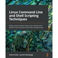 thumbnail image 1 of Pre-Owned Linux Command Line and Shell Scripting Techniques: Master practical aspects of the Linux command line and then use it as a part of the shell scripting process, 9781800205192, 1800205198, Paperback,, 1 of 1
