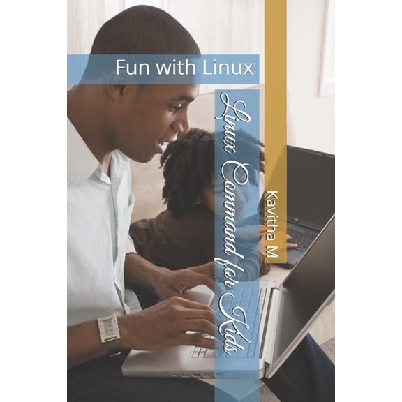 Linux Command for Kids: Fun with Linux, (Paperback)