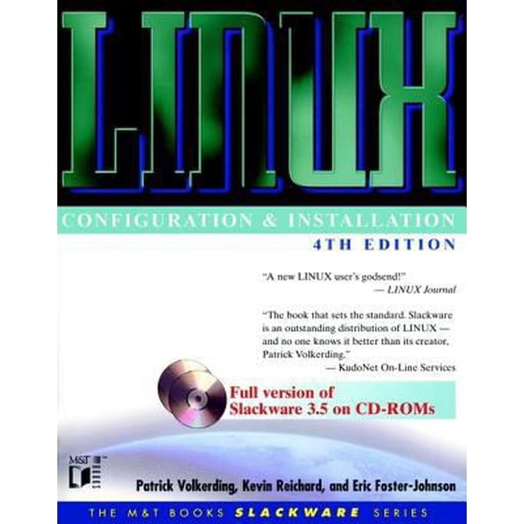 Pre-Owned Linux? Configuration and Installation [With (2) Contains Slackware 3.5, Shareware Programs...] (Paperback) 0764570056 9780764570056