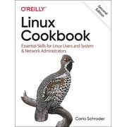 Linux Cookbook Essential Skills for Linux Users and System & Network Administrators Paperback