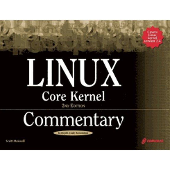 Pre-Owned Linux Core Kernel Commentary [With CDROM] (Hardcover) 1588801497 9781588801494
