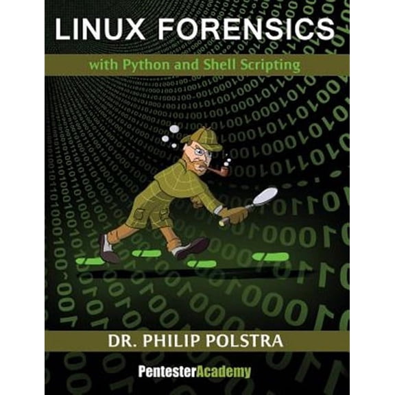 Linux Forensics (Paperback) by Philip Polstra