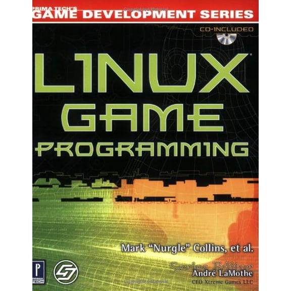 Pre-Owned Linux Game Programming w/CD (Prima Tech's Game Development) (Paperback) 0761532552 9780761532552