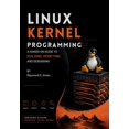 thumbnail image 1 of Linux Kernel Programming: A Hands-On Guide to Building, Modifying, and Debugging, (Paperback), 1 of 1