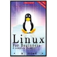 thumbnail image 1 of Unix, Linux Kemel, Linux Command Line, Administration, Linux Device Drivers, Python, Html, Css, C++,: Linux: Linux Command Line - A Complete Introduction To The Linux Operating System And Command Line, 1 of 2