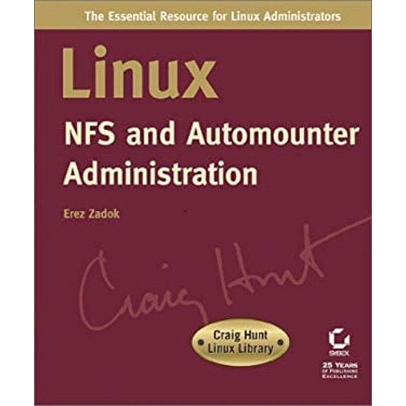 Pre-Owned Linux NFS and Automounter Administration (Craig Hunt Linux Library) (Paperback) 0782127398 9780782127393