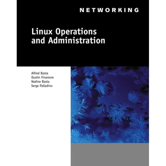 Pre-Owned Linux Operations and Administration (Paperback) 111103530X 9781111035303