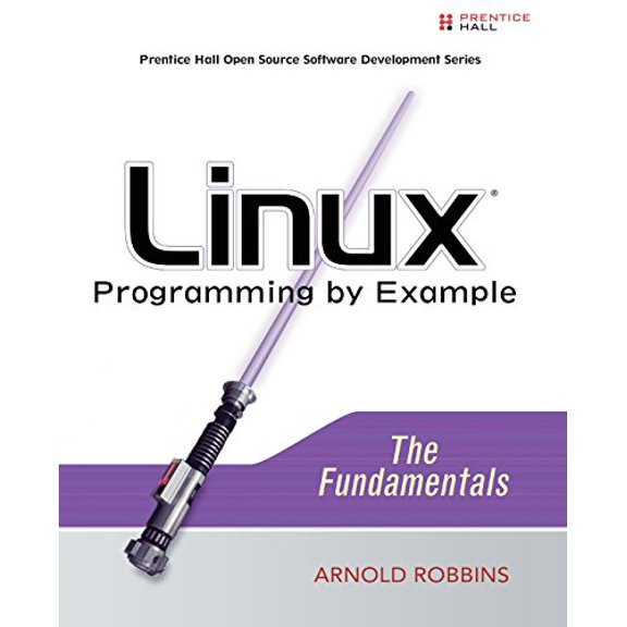 Pre-Owned Linux Programming by Example: The Fundamentals (Paperback) 0131429647 9780131429642