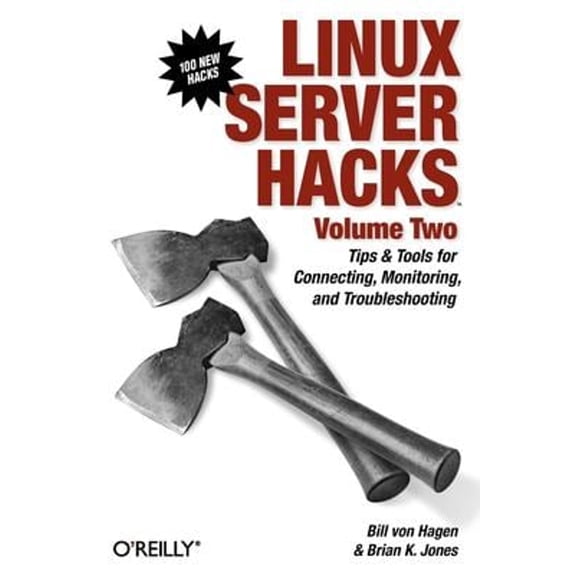 Pre-Owned Linux Server Hacks, Volume Two: Tips & Tools for Connecting, Monitoring, and Troubleshooting (Paperback) 0596100825 9780596100827