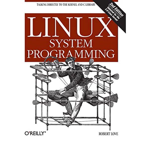 Pre-Owned Linux System Programming 2ed: Talking Directly to the Kernel and C Library Paperback