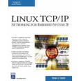 thumbnail image 1 of Pre-Owned Linux TCP/IP Networking for Embedded Systems (Paperback) 1584504811 9781584504818, 1 of 1