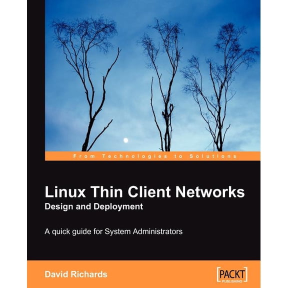 Pre-Owned Linux Thin Client Networks Design and Deployment