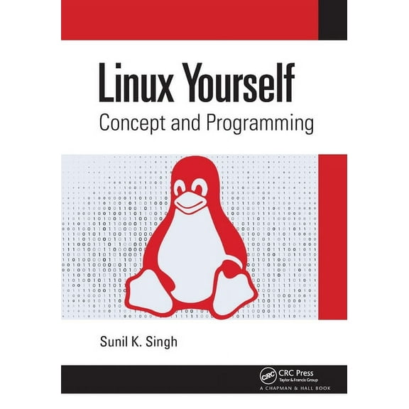 Linux Yourself: Concept and Programming, (Paperback)