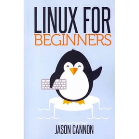 Linux for Beginners: An Introduction to the Linux Operating System and Command Line (Paperback)