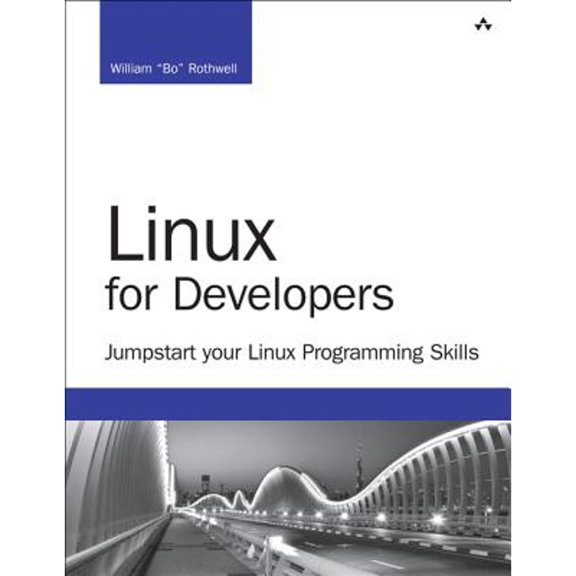 Pre-Owned Linux for Developers: Jumpstart Your Linux Programming Skills (Paperback) 0134657284 9780134657288