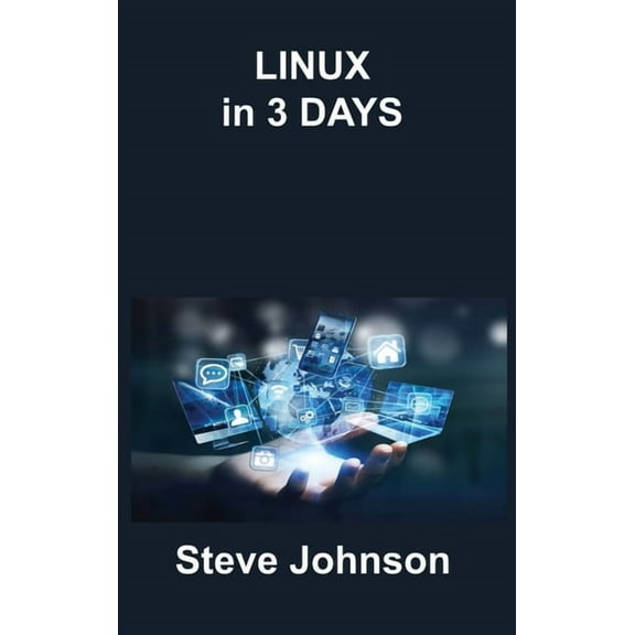 Linux in 3 Days (Hardcover)