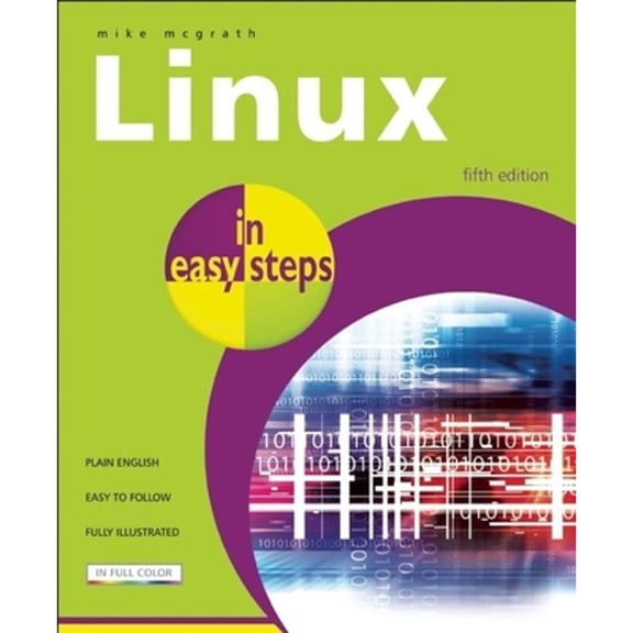 Pre-Owned Linux in Easy Steps (Paperback) 1840783966 9781840783964