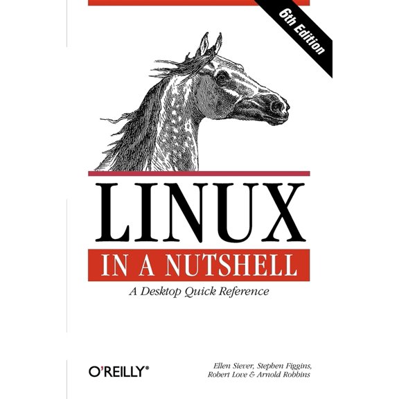 Pre-Owned Linux in a Nutshell: A Desktop Quick Reference (Paperback) 0596154488 9780596154486
