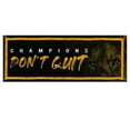thumbnail image 1 of Lion Champions Don’t Quit 13 oz Vinyl Banner With Metal Grommets, 1 of 4