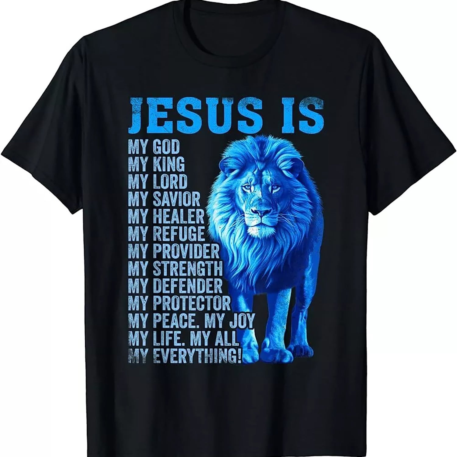 Lion Christian Jesus Is My God King, Lord, and Savior T-Shirt - Walmart.com