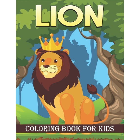 Lion Coloring Book For Kids : 50 Baby Lion Coloring Pages (Paperback)