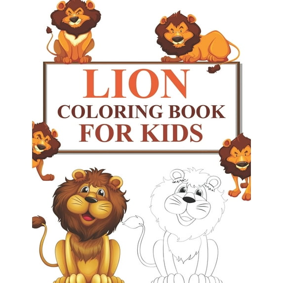 Lion Coloring Book For Kids : Lion Coloring Book For Adults (Paperback)