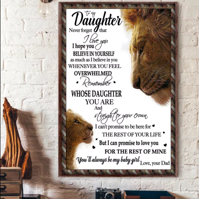 Lion To My Daughter Never Forget That I Love You Believe In Yourself ...