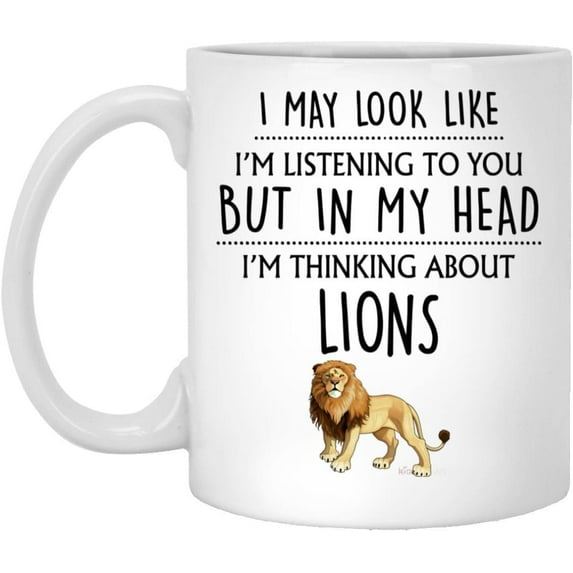 Lion Gift, Lion Mug, Funny Lion Gifts, Lion Lover, Lion Gifts For Men, Him, Her, Women, Gifts For Lion Lovers, Thinking About Lions 11oz