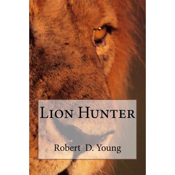 Pre-Owned Lion Hunter (Paperback)