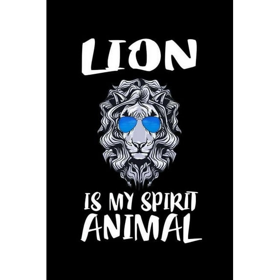 Lion Is My Spirit Animal: Animal Nature Collection (Paperback)
