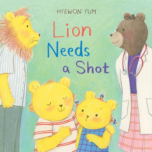 Pre-Owned Lion Needs a Shot: A Picture Book (Hardcover) 1419748297 9781419748295