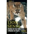 thumbnail image 1 of Pre-Owned Lion Sense: Traveling And Living Safely In Mountain Lion Country (Paperback) 0762736526 9780762736522, 1 of 1