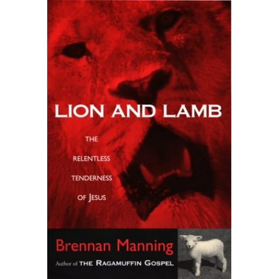 Pre-Owned Lion and Lamb: The Relentless Tenderness of Jesus (Paperback) 0800790839 9780800790837