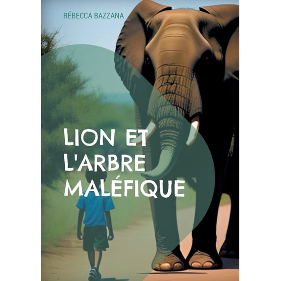 Lion et l'arbre maléfique: Autrice pour enfant, (Paperback)