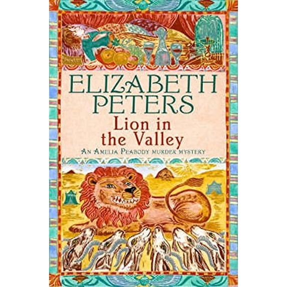 Pre-Owned Lion in the Valley (Amelia Peabody Murder Mystery) (Paperback) 1845293916 9781845293918