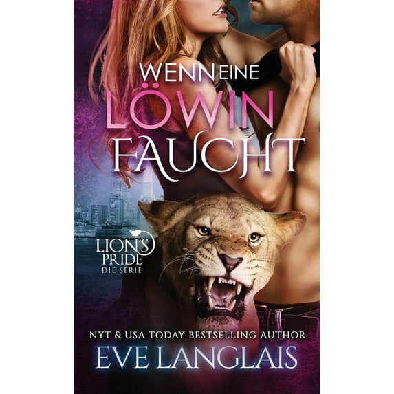 Lion's Pride Wenn eine Löwin Faucht, Book 5, (Paperback)