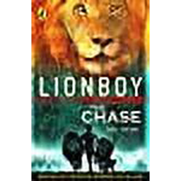 Lionboy: The Chase. Zizou Corder