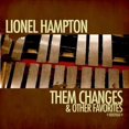 thumbnail image 1 of Lionel Hampton - Changes & Other Favorites - Music & Performance - CD, 1 of 1