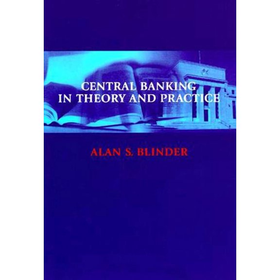 Lionel Robbins Lectures Central Banking in Theory and Practice, (Paperback)