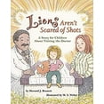 thumbnail image 1 of Pre-Owned Lions Aren't Scared of Shots: A Story for Children about Visiting the Doctor (Paperback) 1591474744 9781591474746, 1 of 1