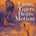 thumbnail image 1 of Lions, Tigers And Bears In Motion, (Paperback), 1 of 1