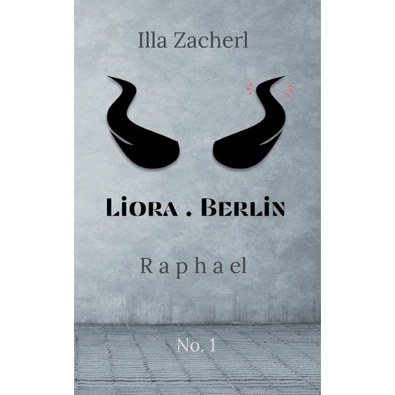 Liora.Berlin: Raphael, (Paperback)