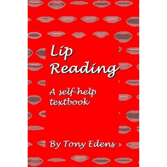 Pre-Owned Lip Reading - a self help textbook, 9781530276851, 1530276853, Paperback, 1 edition
