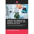 thumbnail image 1 of Lipemia em dadores de sangue, associação com factores de risco (Paperback), 1 of 1