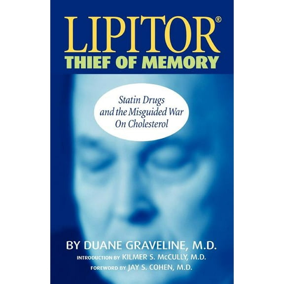 Lipitor Thief of Memory -- Duane Graveline