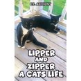 thumbnail image 1 of Lipper and Zipper: A Cat's Life, (Paperback), 1 of 1