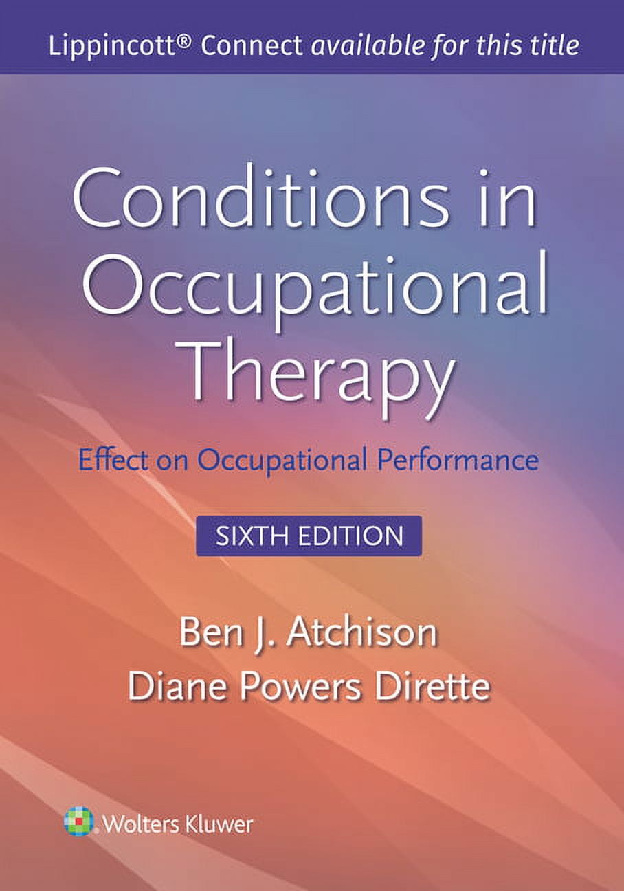 Lippincott Connect Conditions in Occupational Therapy: Effect on Occupational Performance, (Paperback)